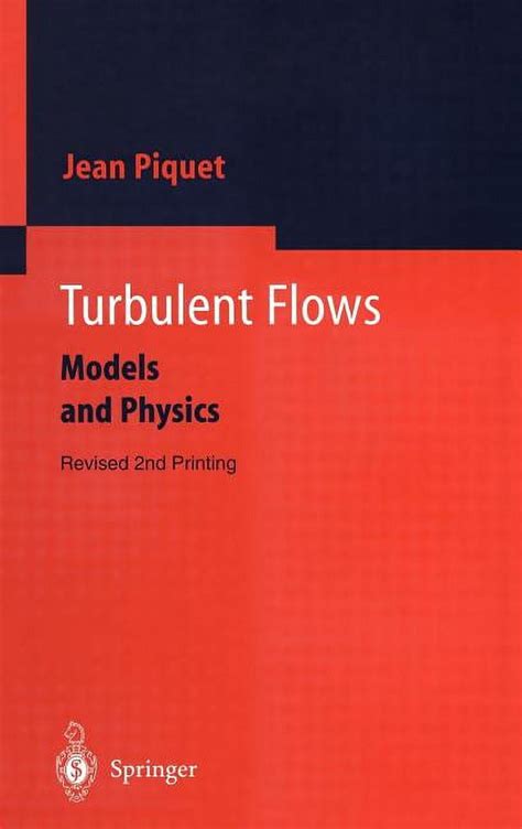 Turbulent Flows Models and Physics 2nd Printing Epub