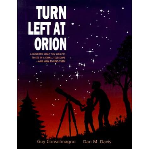 Turn Left at Orion A Hundred Night Sky Objects for Beginners-and How to Find Them 4th Edition Epub