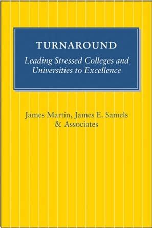 Turnaround Leading Stressed Colleges and Universities to Excellence Reader