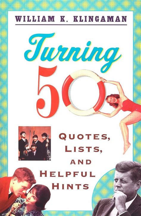 Turning 50 Quotes Lists and Helpful Hints Reader