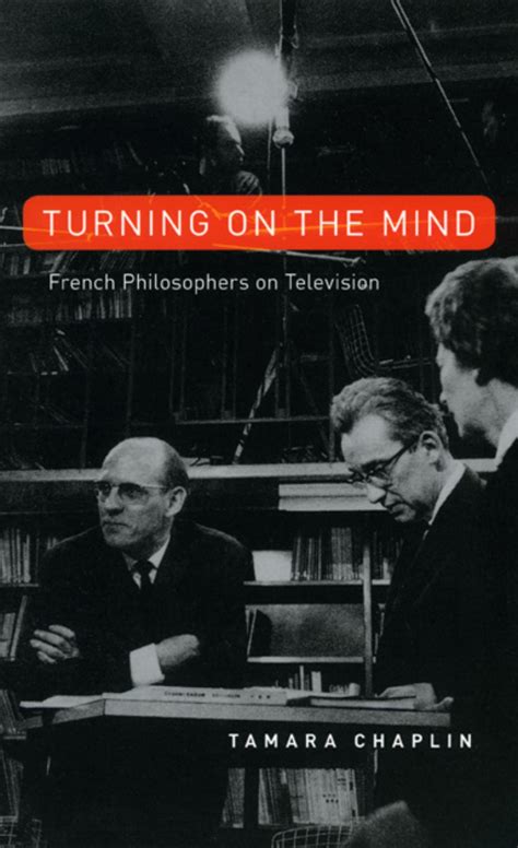 Turning On the Mind French Philosophers on Television Kindle Editon