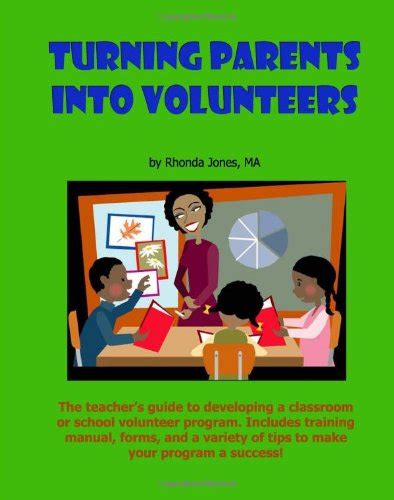 Turning Parents Into Volunteers The Teacher's Guide to Developing a Cla Reader