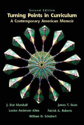 Turning Points in Curriculum A Contemporary American Memoir Reader