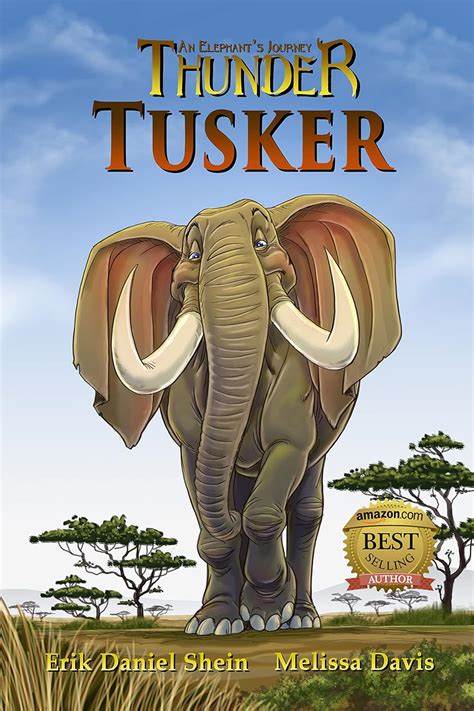 Tusker Thunder An Elephant s Journey Book 4