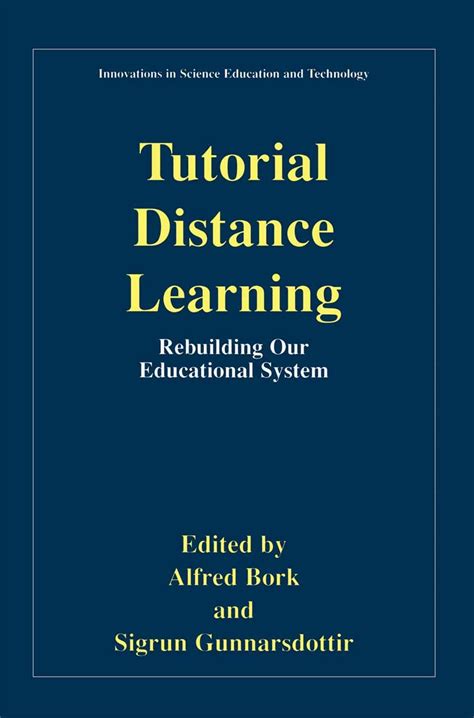 Tutorial Distance Learning Rebuilding Our Educational System 1st Edition Kindle Editon