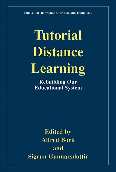 Tutorial Distance Learning Rebuilding Our Educational System 1st Edition Kindle Editon