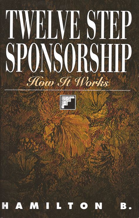 Twelve Step Sponsorship: How It Works Kindle Editon