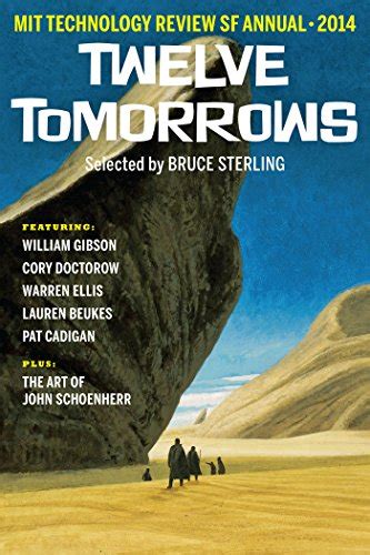 Twelve Tomorrows Visionary stories of the near future inspired by today s technologies Epub