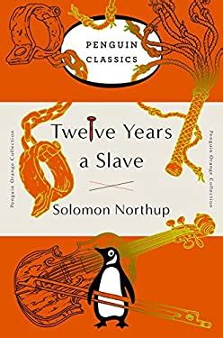 Twelve Years a Slave Penguin Orange Collection Reader