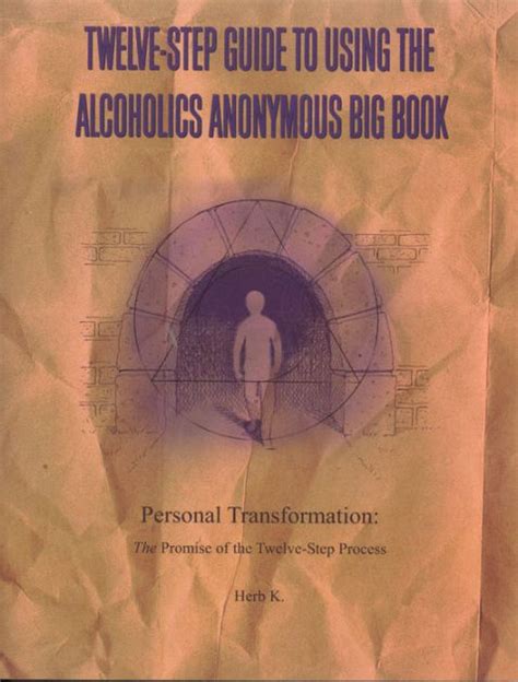 Twelve-Step Guide to Using the Alcoholics Anonymous Big Book: Personal Transformation: The Promise Kindle Editon