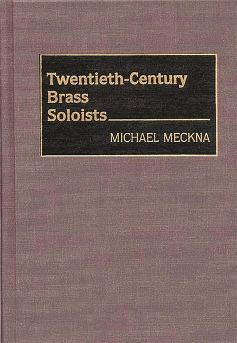 Twentieth-Century Brass Soloists Kindle Editon