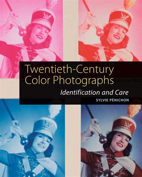 Twentieth-Century Color Photographs Identification and Care PDF