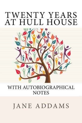 Twenty Years at Hull-House with Autobiographical Notes Epub