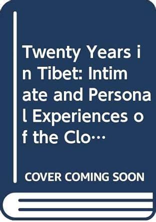 Twenty Years in Tibet Intimate & Personal Experience Reader