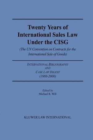 Twenty Years of International Sales Law under the CISG The UN Convention on Contracts for the Intern Doc