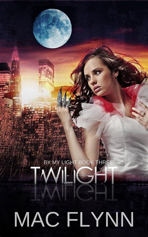 Twilight By My Light Book Three Romantic Werewolf Shifter Epub