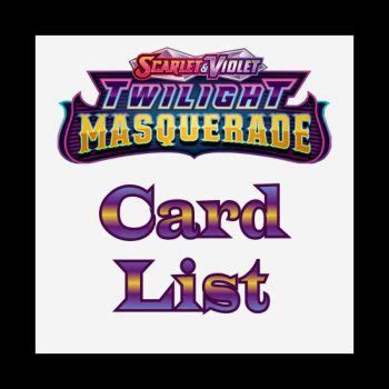 Twilight Masquerade Card List TCGplayer