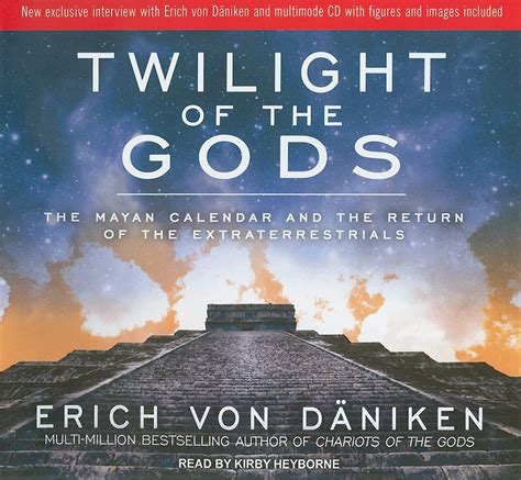 Twilight of the Gods: The Mayan Calendar and the Return of the Extraterrestrials PDF