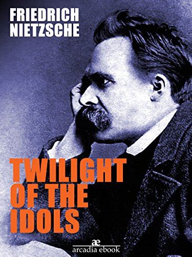 Twilight of the Idols Friedrich Nietzsche PDF