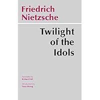 Twilight of the Idols Hackett Classics Epub