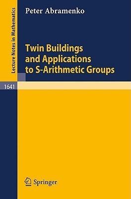 Twin Buildings and Applications to S-Arithmetic Groups Reader