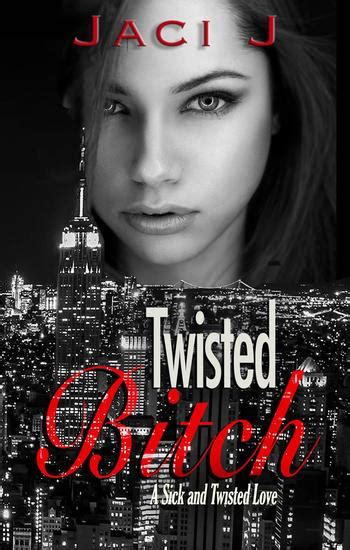 Twisted Bitch Sick and Twisted Love Volume 2 PDF