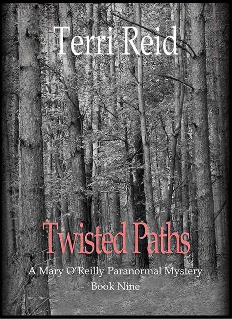 Twisted Paths A Mary O Reilly Paranormal Mystery Book Nine Doc