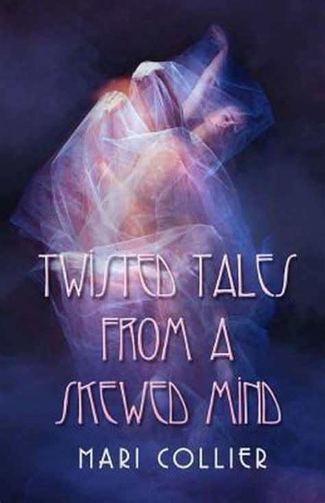 Twisted Tales From a Skewed Mind Epub