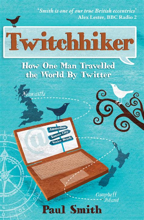 Twitchhiker How One Man Travelled the World by Twitter Doc