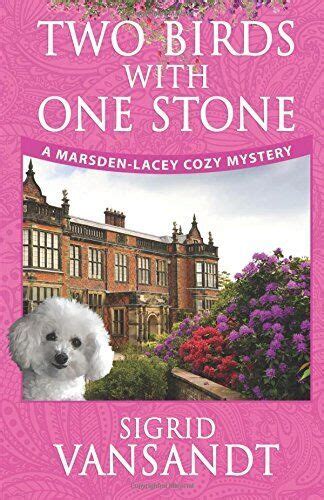 Two Birds with One Stone Marsden-Lacey Cozy Mysteries Volume 1 Reader