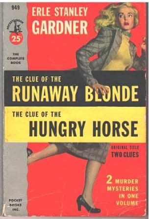 Two Clues the Clue of the Runaway Blonde and the Clue of the Hungry Horse Kindle Editon