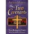 Two Covenants Your Blessings in Christ Moving from Promise to Fulfillment Doc