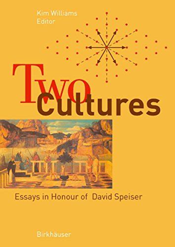 Two Cultures Essays in Honour of David Speiser 1st Edition Reader