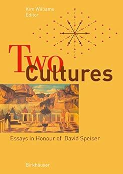 Two Cultures Essays in Honour of David Speiser 1st Edition Reader