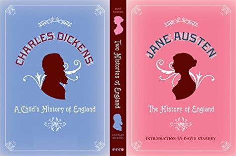 Two Histories of England By Jane Austen and Charles Dickens Reader