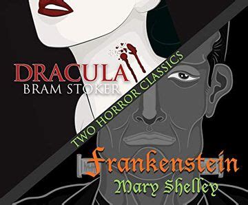 Two Horror Classics Frankenstein and Dracula Reader