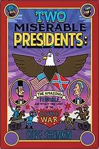 Two Miserable Presidents: The Amazing Doc