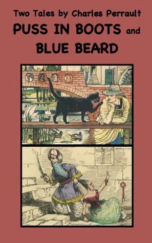 Two Tales by Charles Perrault Puss in Boots and Blue Beard 