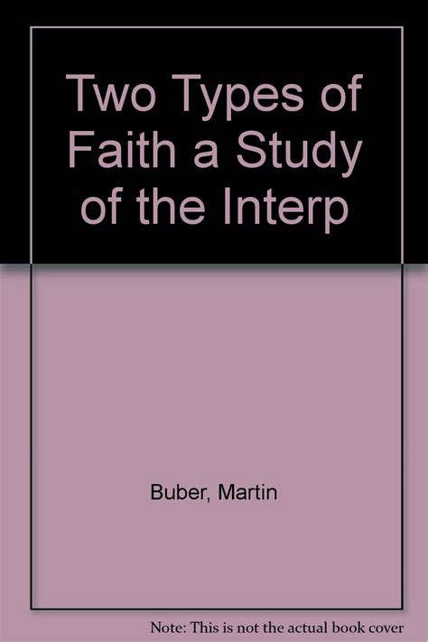 Two Types of Faith A Study of the Interpenetration of Judaism and Christianity Martin Buber Library Kindle Editon