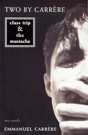 Two by Carrere Class Trip the Mustache Epub