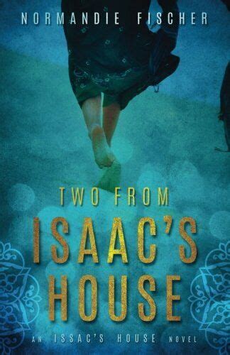 Two from Isaac s House A Story of Promises Volume 2 Reader