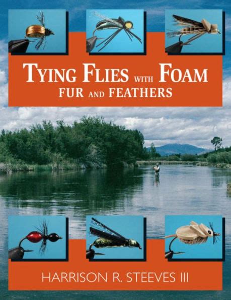 Tying Flies With Foam, Fur, and Feathers Epub