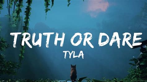 Tyla - Truth or Dare: Embark on a Journey of Unforgettable Revelations