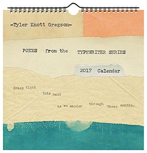 Tyler Knott Gregson Poems from the Typewriter Series 2018 Wall Calendar Kindle Editon