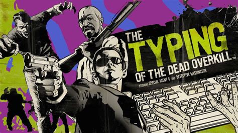 Type Till You Drop: Mastering Typing to the Dead