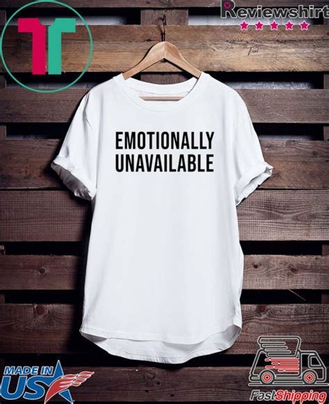 Types of Emotionally Unavailable Shirts