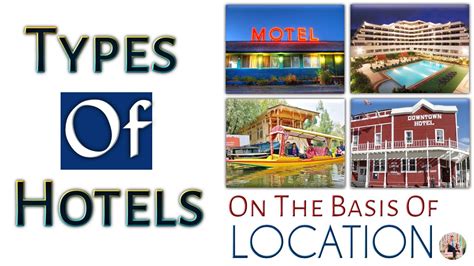 Types of Hotels to Choose From