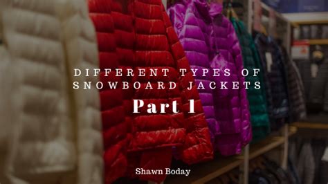 Types of Snowboard Jackets