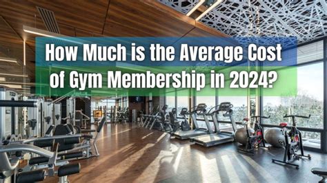 Typical Gym Membership Cost: The Ultimate 2023 Guide