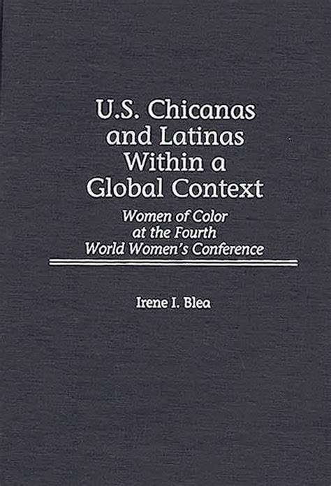 U.S. Chicanas and Latinas Within a Global Context Women of Color at the Fourth World Women' Epub